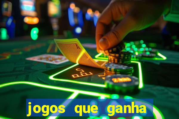 jogos que ganha dinheiro de verdade sem depositar